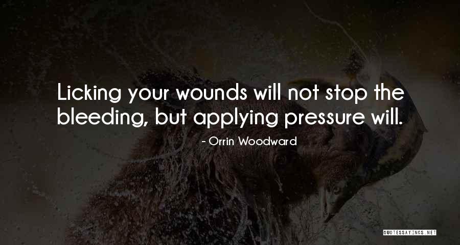 Overcoming Wounds Quotes By Orrin Woodward