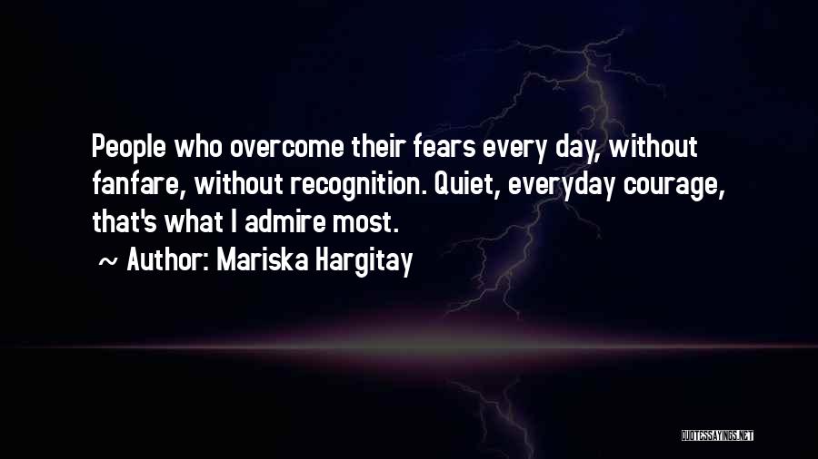 Overcoming Your Fears Quotes By Mariska Hargitay