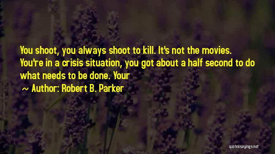 Overcommitted Quotes By Robert B. Parker