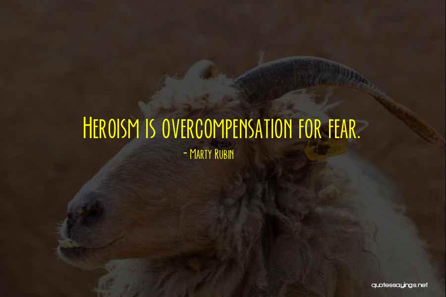 Overcompensation Quotes By Marty Rubin Overcompensation Quotes By Marty Rubin