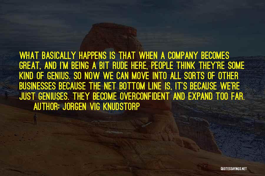 Overconfident Quotes By Jorgen Vig Knudstorp