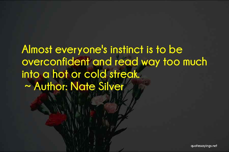 Overconfident Quotes By Nate Silver