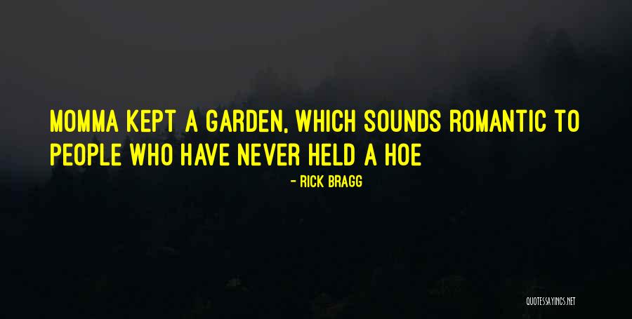 Overconsumption Consequences Quotes By Rick Bragg Overconsumption Consequences Quotes By Rick Bragg