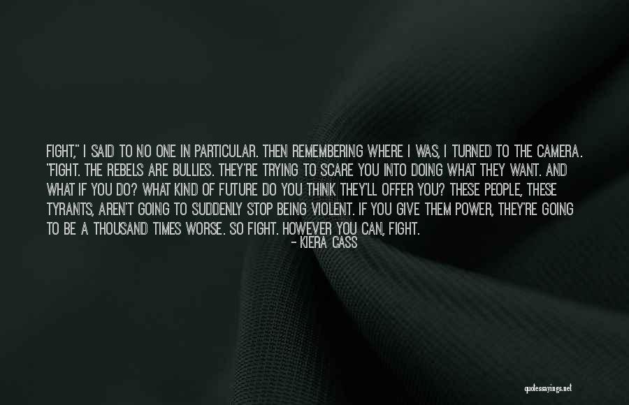 Overcooperative Quotes By Kiera Cass Overcooperative Quotes By Kiera Cass