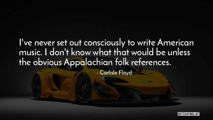 Overcritical Husband Quotes By Carlisle Floyd Overcritical Husband Quotes By Carlisle Floyd