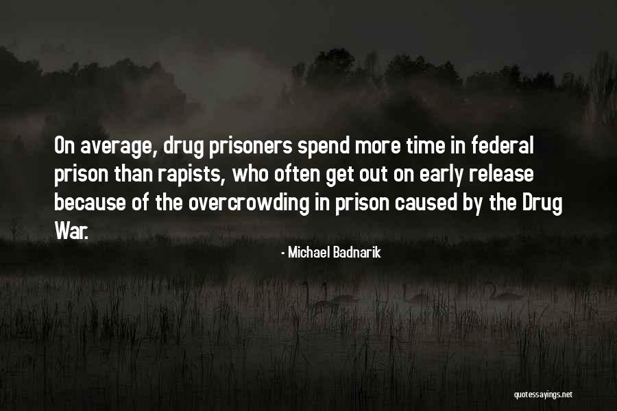 Overcrowding Prison Quotes By Michael Badnarik Overcrowding Prison Quotes By Michael Badnarik