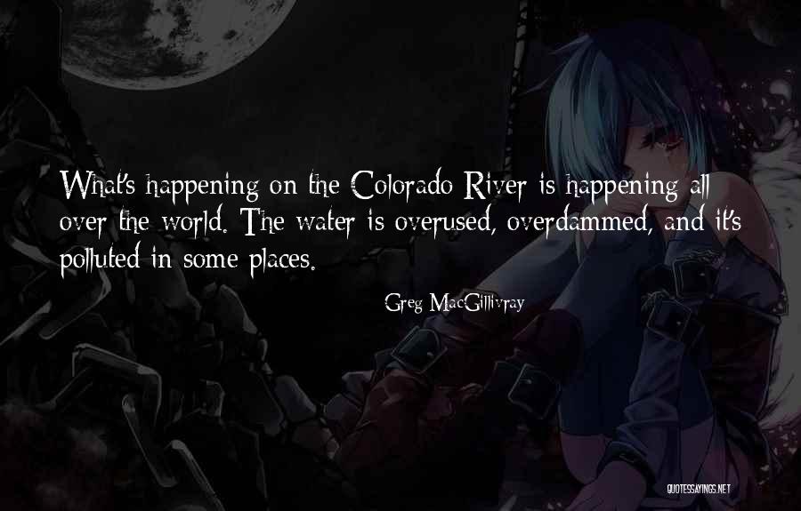 Overdammed Quotes By Greg MacGillivray Overdammed Quotes By Greg MacGillivray