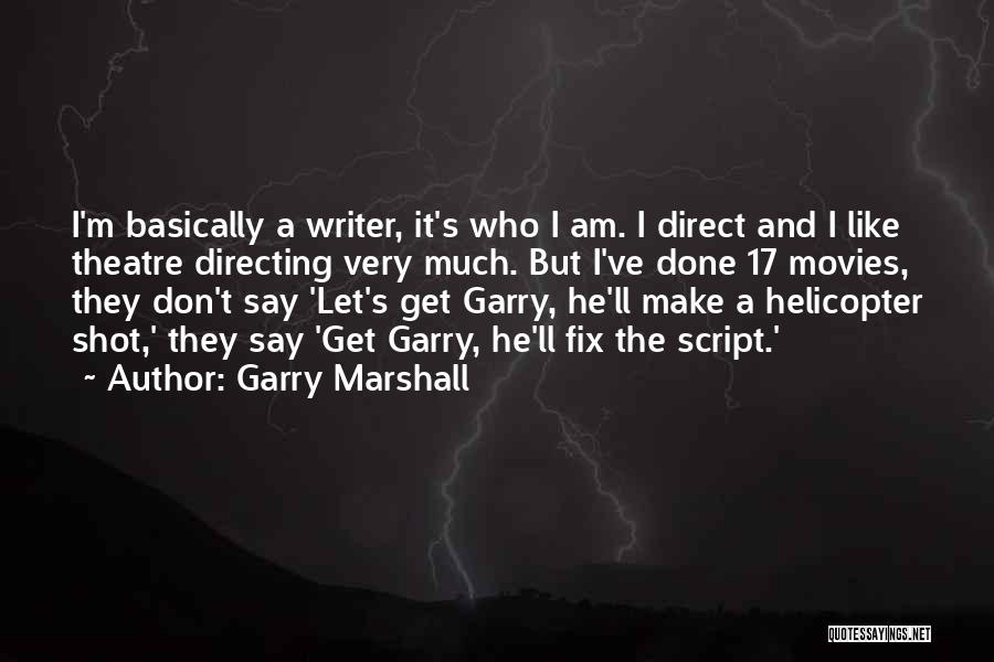 Overdetermined Project Quotes By Garry Marshall