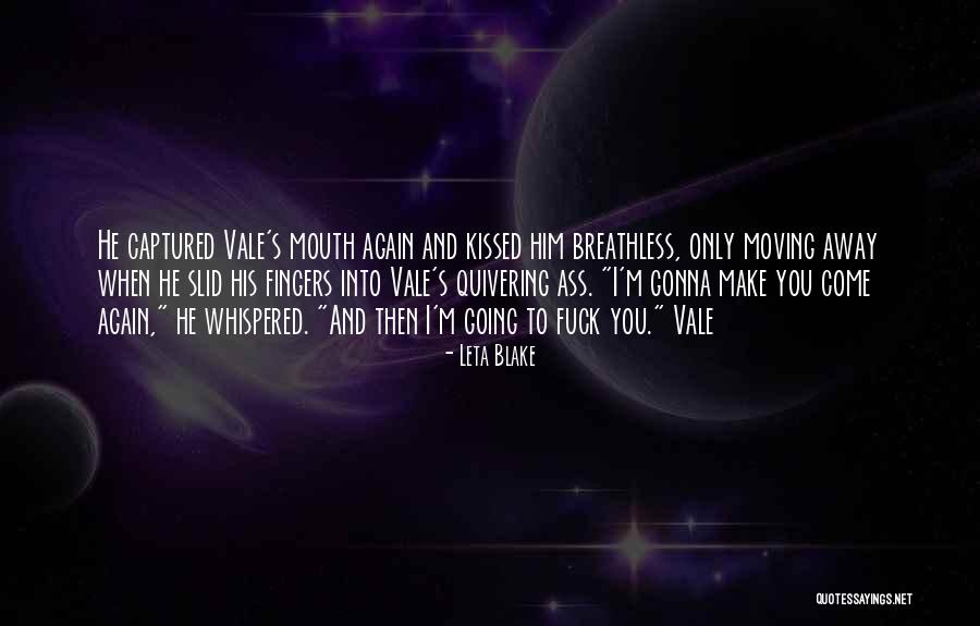 Overdoes Quotes By Leta Blake Overdoes Quotes By Leta Blake
