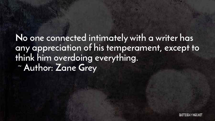 Overdoing It Quotes By Zane Grey