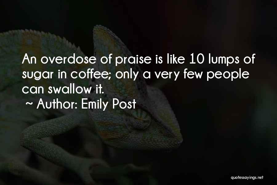 Overdose Quotes By Emily Post