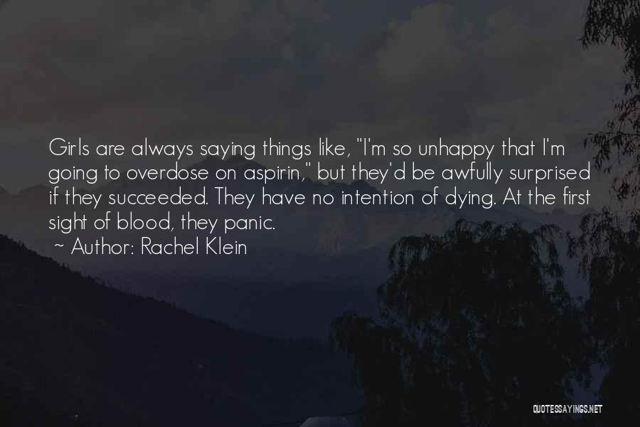 Overdose Quotes By Rachel Klein
