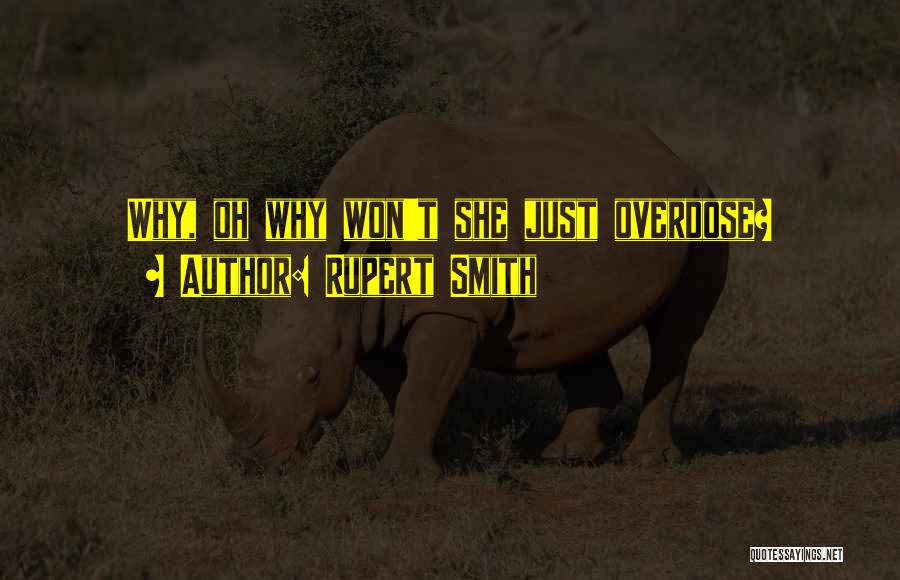 Overdose Quotes By Rupert Smith