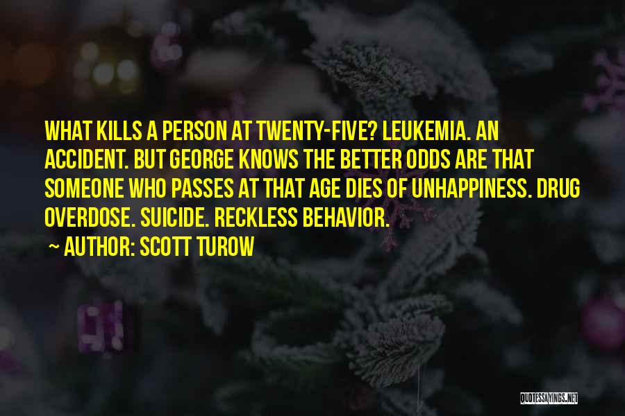 Overdose Quotes By Scott Turow