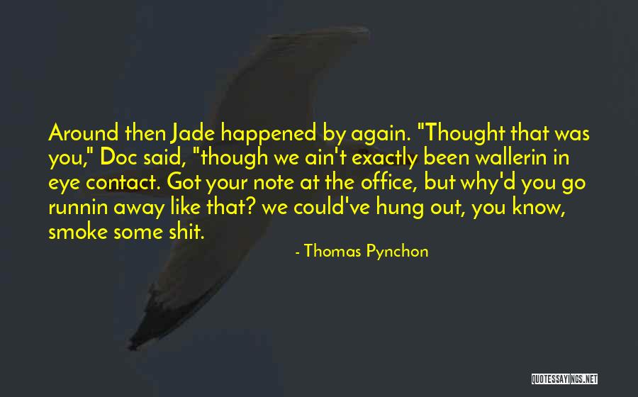Overdrawn Quotes By Thomas Pynchon Overdrawn Quotes By Thomas Pynchon