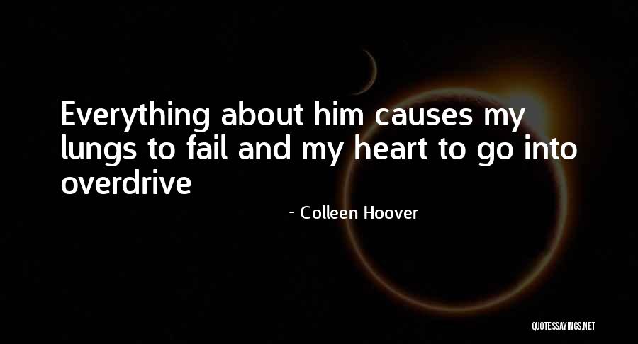 Overdrive Quotes By Colleen Hoover