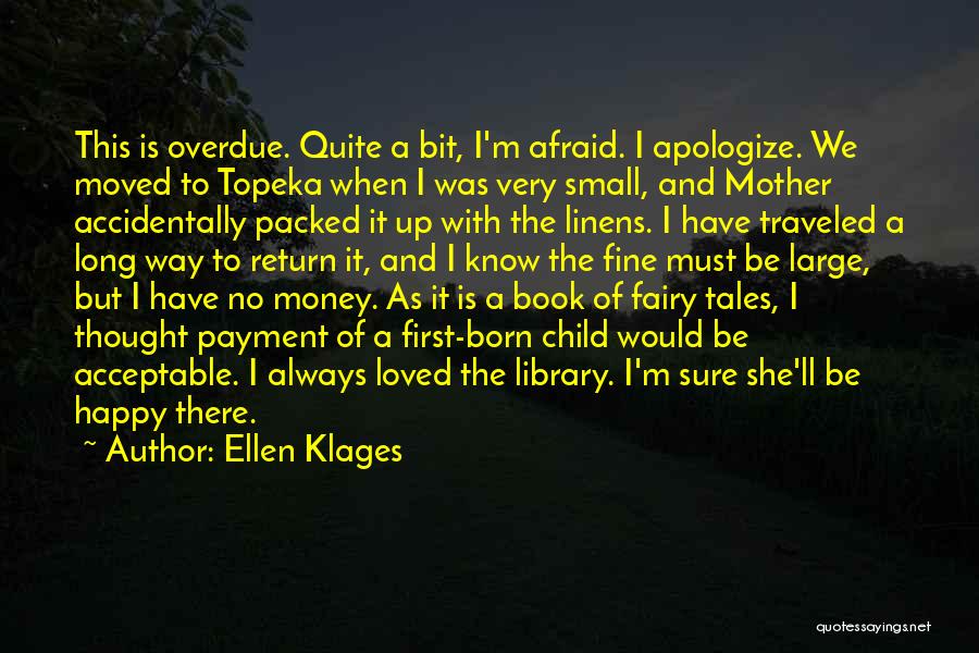 Overdue Book Quotes By Ellen Klages