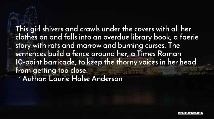 Overdue Book Quotes By Laurie Halse Anderson