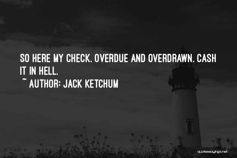 Overdue Quotes By Jack Ketchum