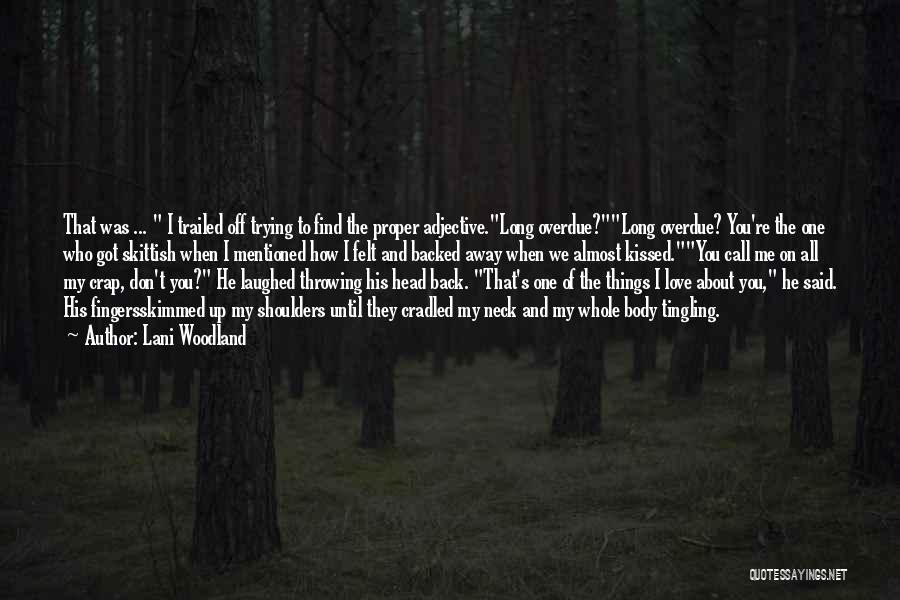 Overdue Quotes By Lani Woodland