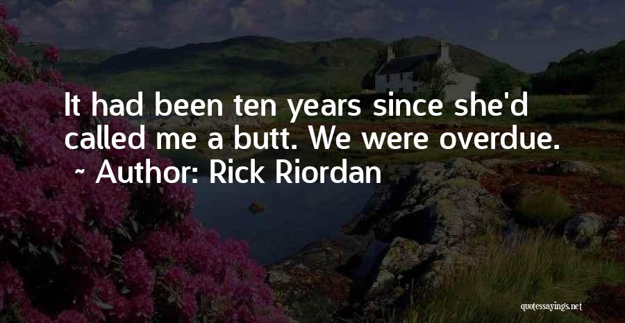 Overdue Quotes By Rick Riordan