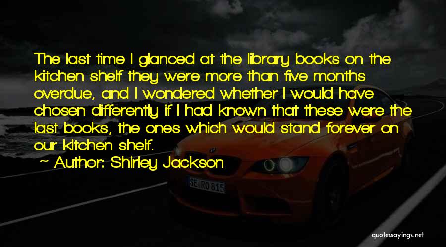 Overdue Quotes By Shirley Jackson