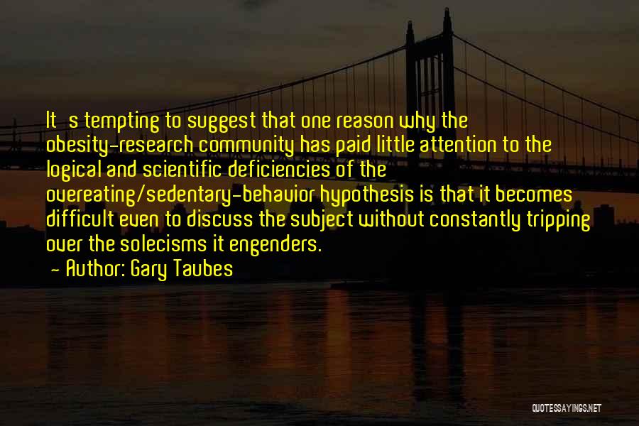 Overeating Quotes By Gary Taubes