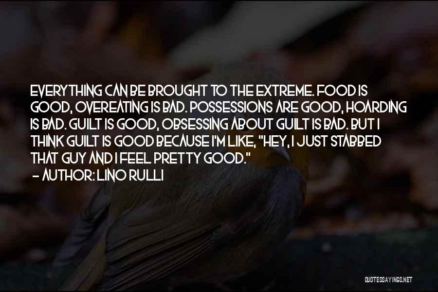 Overeating Quotes By Lino Rulli