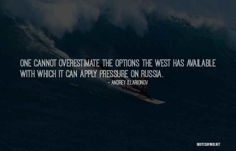 Overestimate Yourself Quotes By Andrey Illarionov Overestimate Yourself Quotes By Andrey Illarionov