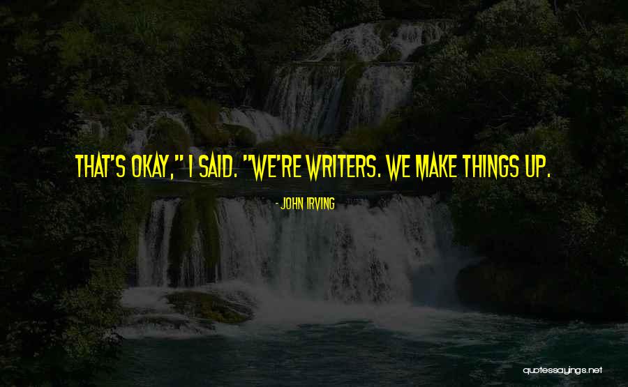 Overexerted Myself Quotes By John Irving Overexerted Myself Quotes By John Irving