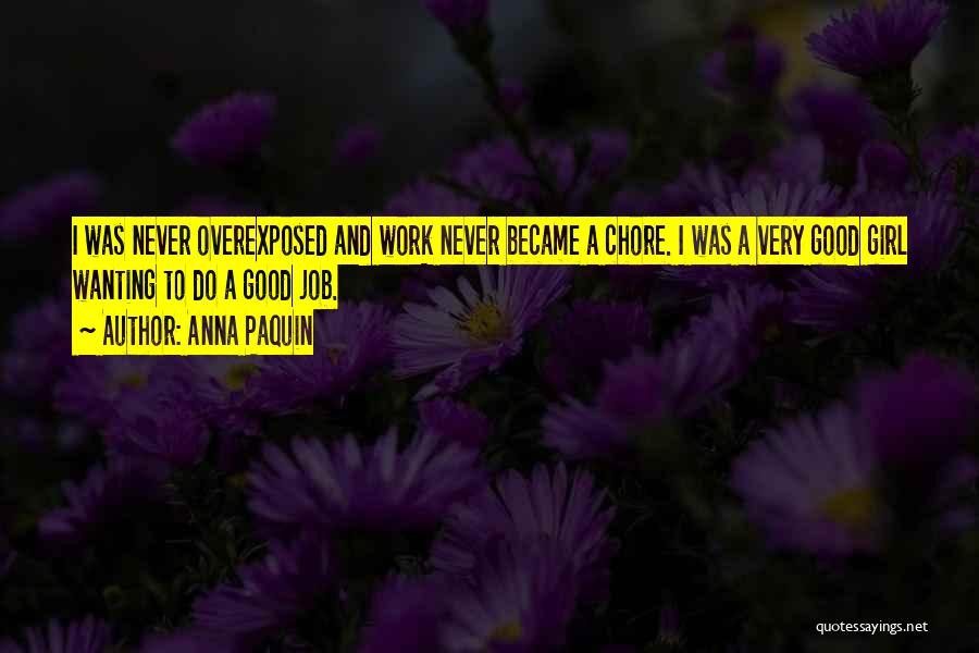 Overexposed Quotes By Anna Paquin