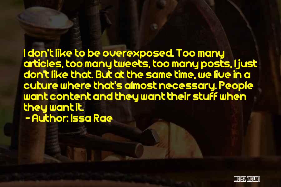 Overexposed Quotes By Issa Rae