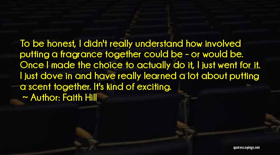 Overfelt Neighborhood Quotes By Faith Hill