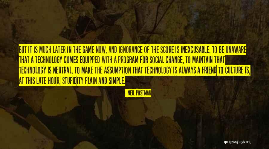 Overfilling Lawn Quotes By Neil Postman Overfilling Lawn Quotes By Neil Postman