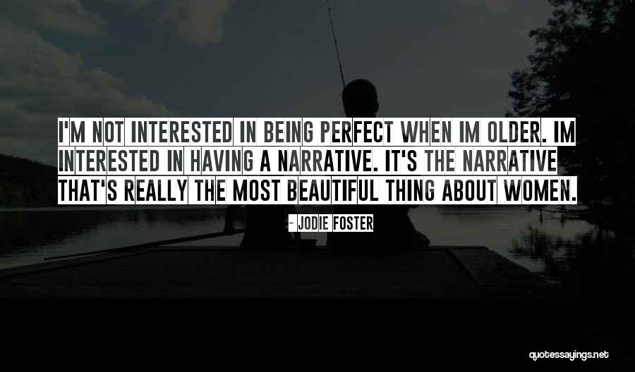 Overfitting Bias Quotes By Jodie Foster Overfitting Bias Quotes By Jodie Foster