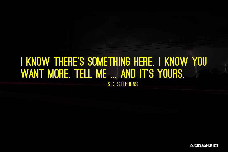 Overflow Famous Quotes By S.C. Stephens Overflow Famous Quotes By S.C. Stephens