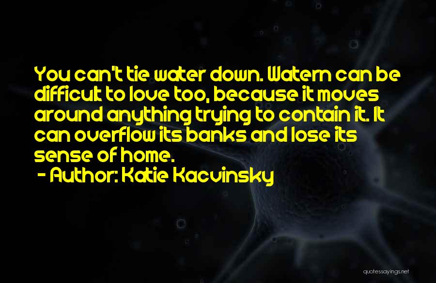 Overflow Quotes By Katie Kacvinsky