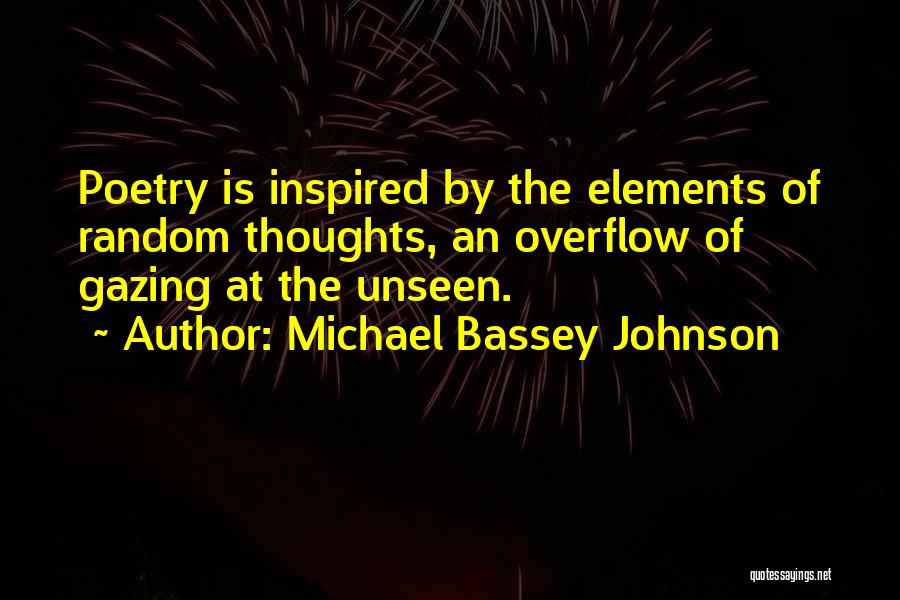 Overflow Quotes By Michael Bassey Johnson