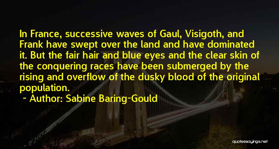 Overflow Quotes By Sabine Baring-Gould
