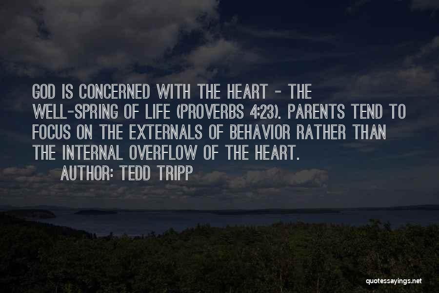 Overflow Quotes By Tedd Tripp