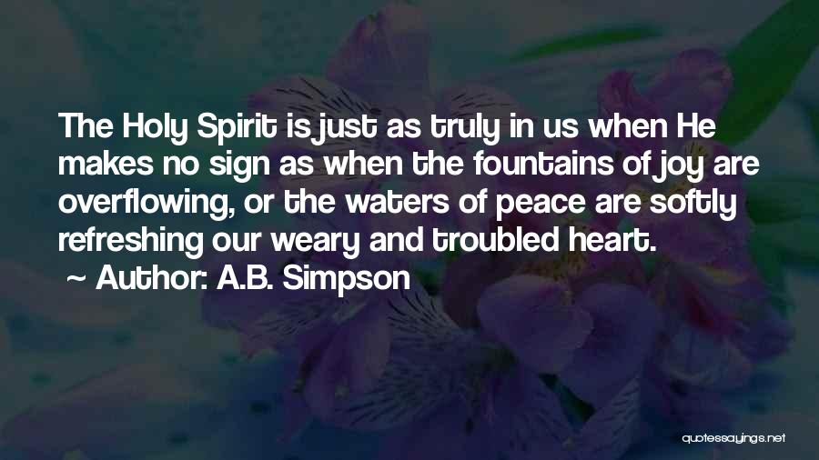 Overflowing Joy Quotes By A.B. Simpson
