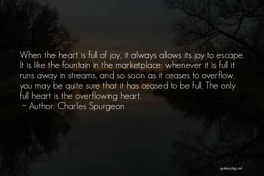 Overflowing Joy Quotes By Charles Spurgeon