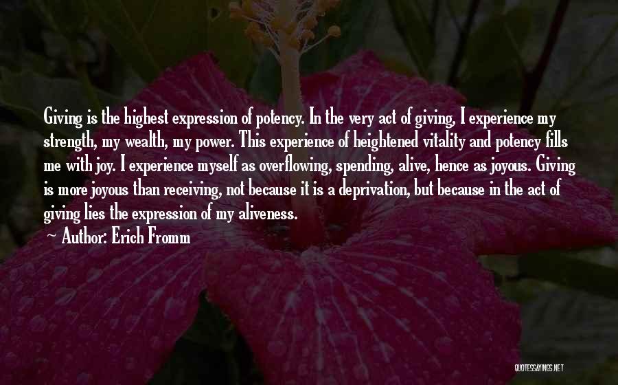 Overflowing Joy Quotes By Erich Fromm