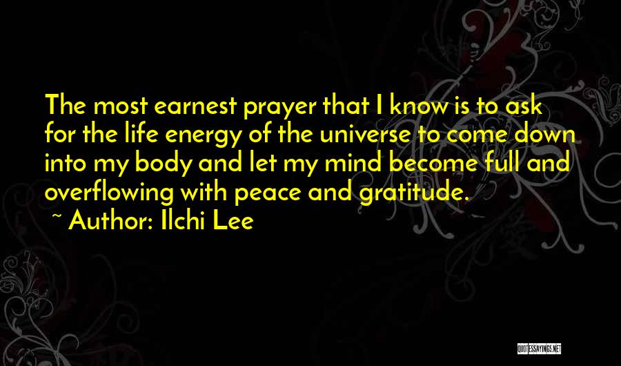 Overflowing Quotes By Ilchi Lee