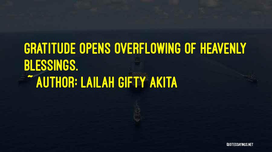 Overflowing Quotes By Lailah Gifty Akita