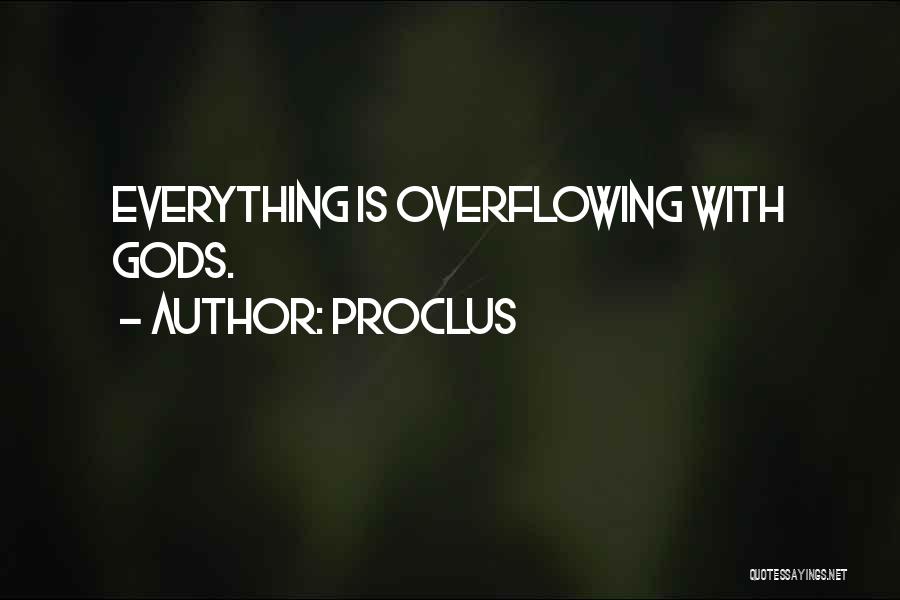 Overflowing Quotes By Proclus