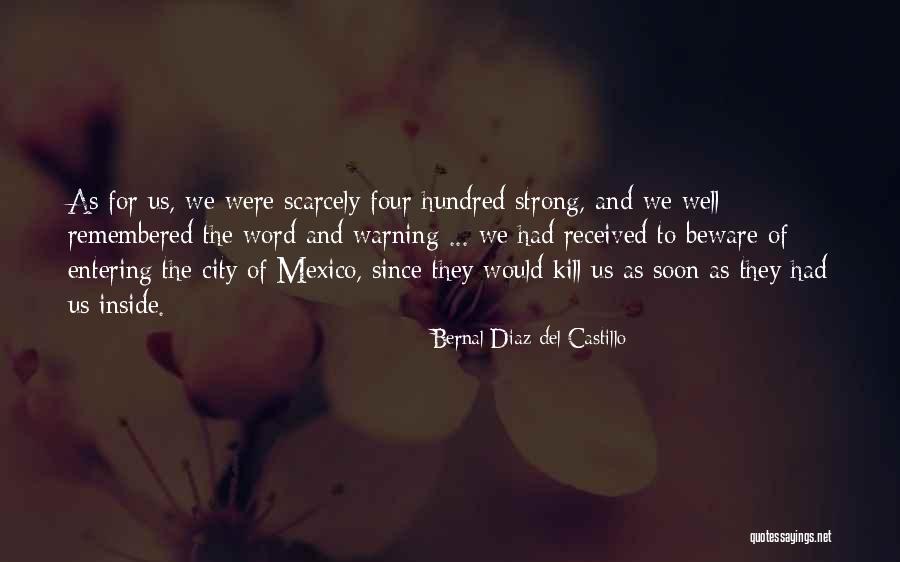 Overflows On Softeners Quotes By Bernal Diaz Del Castillo Overflows On Softeners Quotes By Bernal Diaz Del Castillo