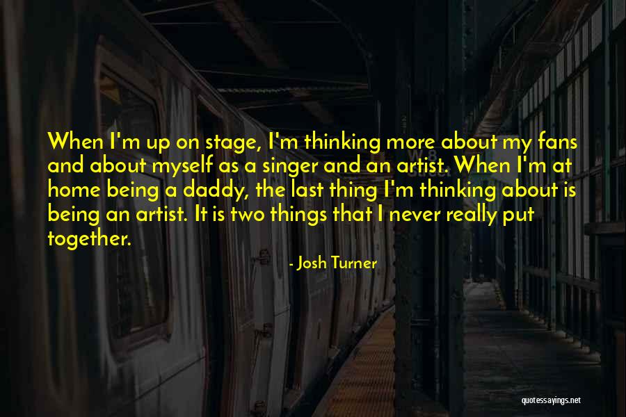 Overflows On Softeners Quotes By Josh Turner Overflows On Softeners Quotes By Josh Turner