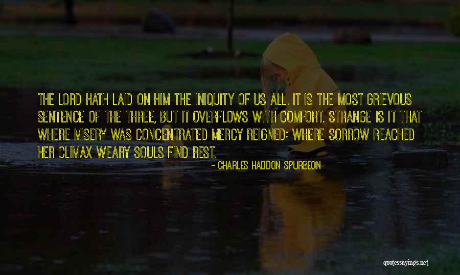 Overflows Quotes By Charles Haddon Spurgeon Overflows Quotes By Charles Haddon Spurgeon
