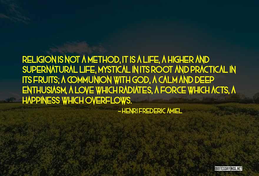 Overflows Quotes By Henri Frederic Amiel Overflows Quotes By Henri Frederic Amiel